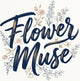 FLOWER MUSE